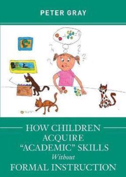 How children acquire “academic skills without formal instruction